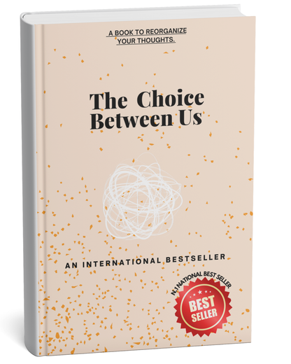 The Choice Between Us